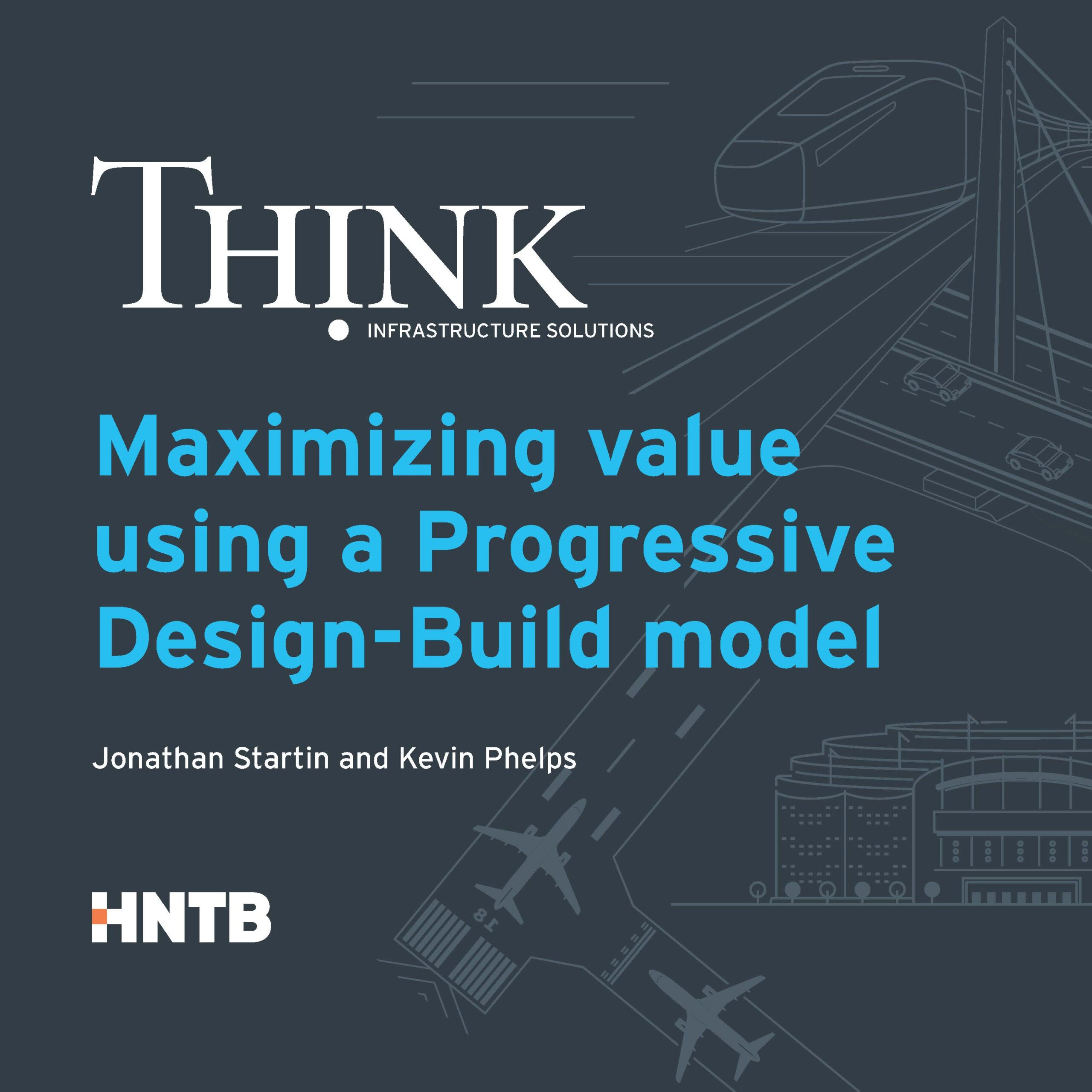 Maximizing value using a Progressive Design-Build model - HNTB